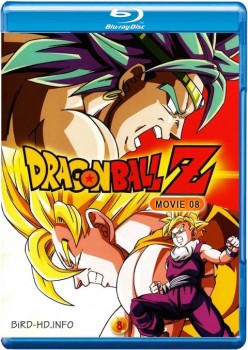 Dragon Ball Z Movie 08: Broly - The Legendary Super Saiyan 1993 m720p BluRay x264-BiRD Dragon Ball Z Movie 08: Broly - The Legendary Super Saiyan 1993 m720p BluRay x264-BiRD