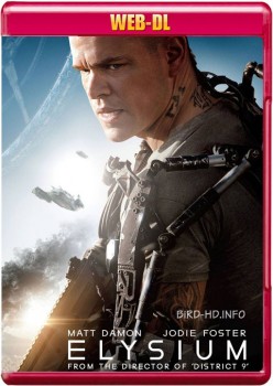Elysium 2013 m720p WEB-DL x264-BiRD Elysium 2013 m720p WEB-DL x264-BiRD