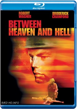 Between Heaven and Hell 1956 m720p BluRay x264-BiRD Between Heaven and Hell 1956 m720p BluRay x264-BiRD